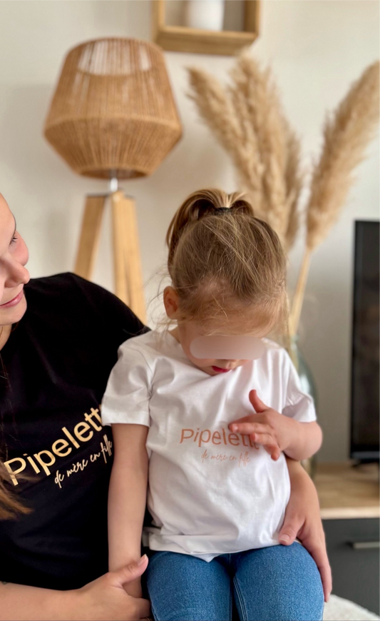 T-shirt "Pipelette de mère en fille"