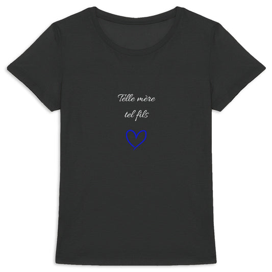 Tee-shirt femme "Telle mère, tel fils"